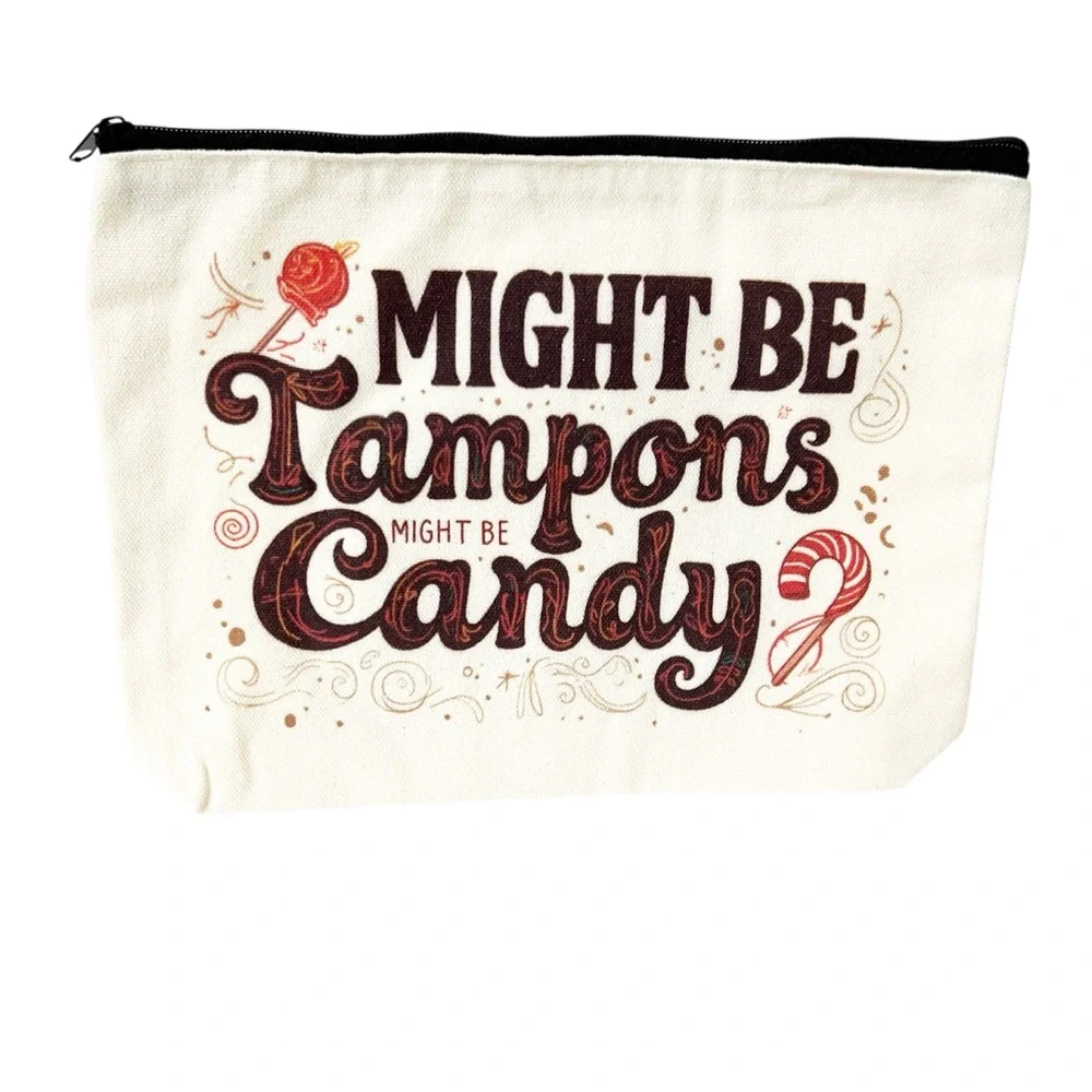 Funny Period Pouch – Might Be Tampons Makeup Bag